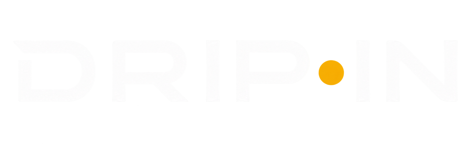 DRIP·IN